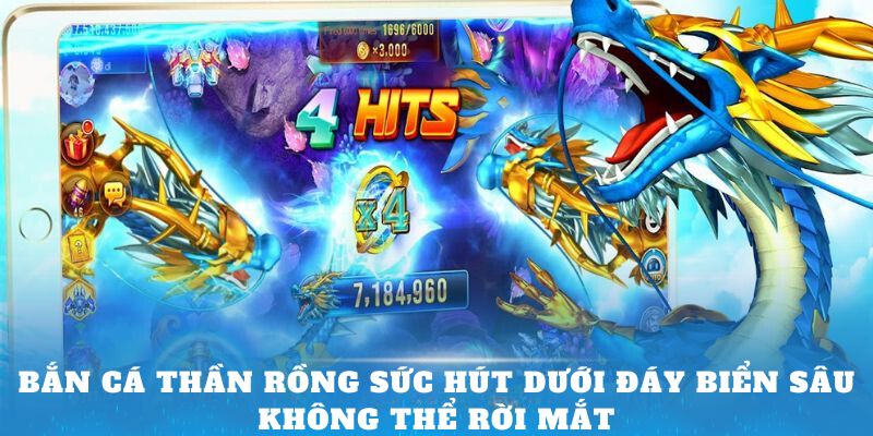 Săn phần thưởng lớn từ game bắn cá thần rồng