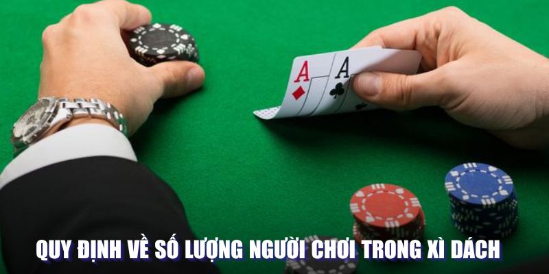 số lượng người chơi xì dách