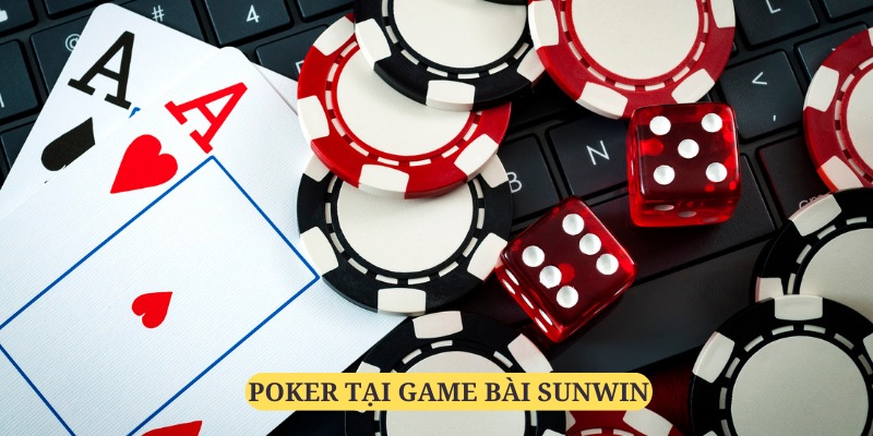 Game bài sunwin Poker luôn hấp dẫn với sự đấu trí căng thẳng giữa các tay bài