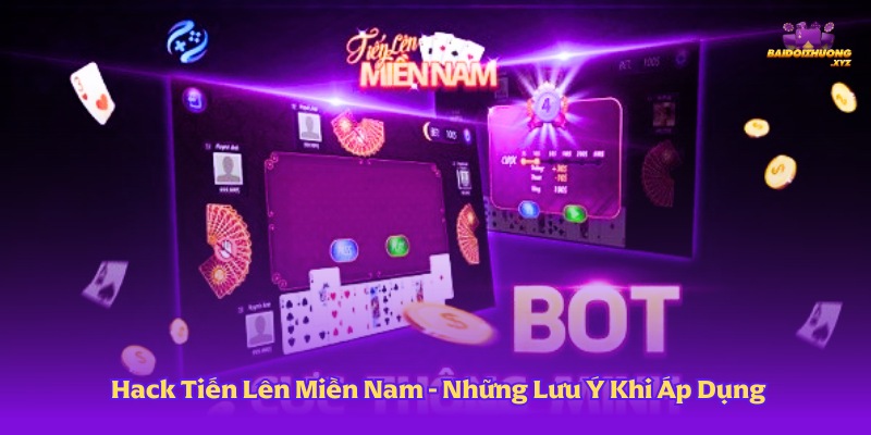 Hack Tiến Lên Miền Nam