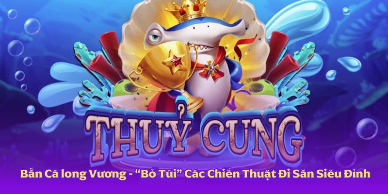 Nổ Hũ Thuỷ Cung